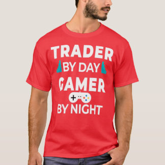 Day Trader Trading Gaming Funny Quote Gift illustr Tシャツ