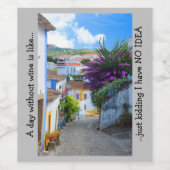 Day w/oワインは単に冗談のように私はアイディアがない ワインラベル (シングルラベル)