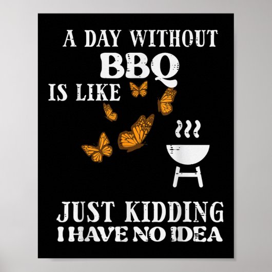 Day Without Bbq Noアイディアバーベキューおもしろいグリル女性 ポスター (正面)