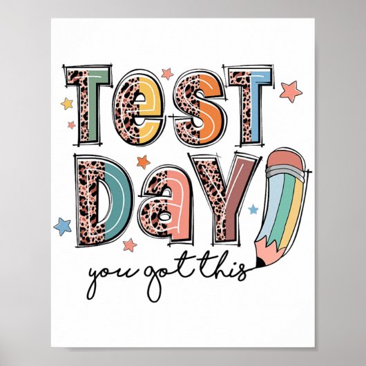 Day You This Staar 得 Testing Teacheやる気を起こさせる ポスター (正面)