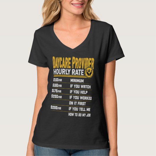Daycare Provider Hourly Rate  Childcare Daycare Pr Tシャツ (正面)