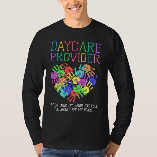 Daycare Provider If You Think My Hands Are Full Ba Tシャツ (正面)