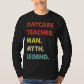 Daycare Teacher Man Myth Legend  1 Tシャツ (正面)