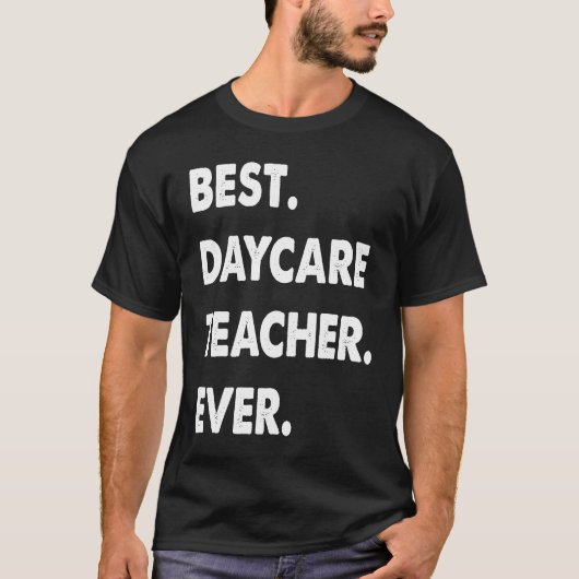 Daycare Teacher Profession Best Daycare Teacher Ev Tシャツ (正面)