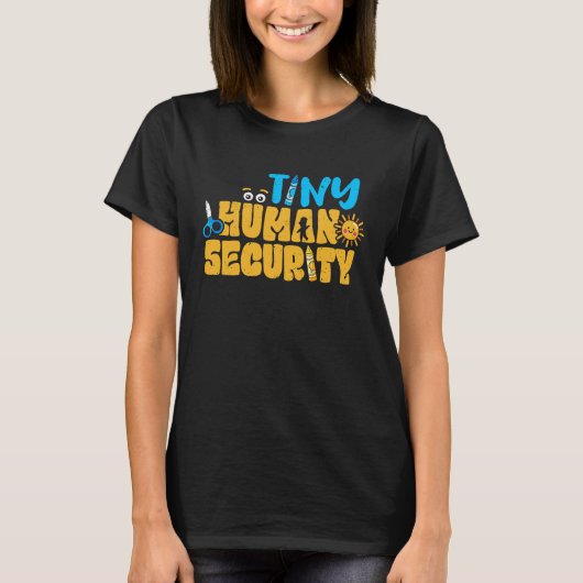 Daycare Tiny Human Security Preschool Teacher PreK Tシャツ (正面)