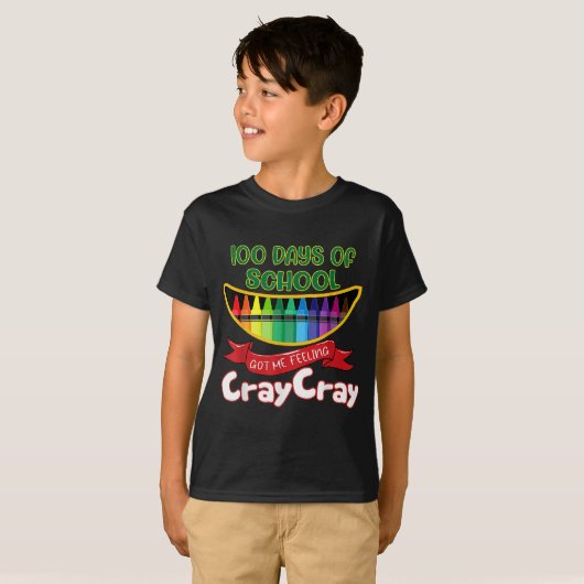 Days Of School Got Me Feeling Cray Cray  Tシャツ (正面フル)