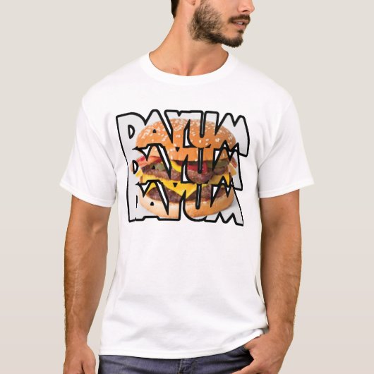Dayum Dayum Dayum Tシャツ (正面)