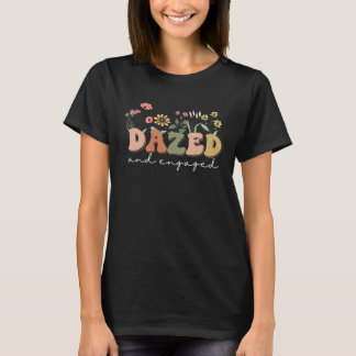 Dazed And Engaged Bachelorette Party Wildflowers R Tシャツ