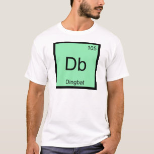 Db - ディンジバット 化学元素記号 おもしろTシャツ Tシャツ