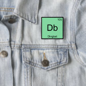 Db - 装飾記号 化学元素記号 おもしろ Tシャツ 缶バッジ (インサイチュ)