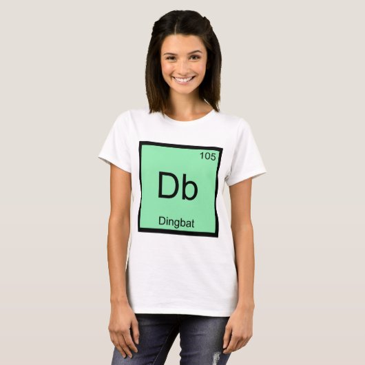Db - Dingbat Chemistry ElementシンボルおもしろいT Tシャツ (正面フル)