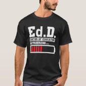 Ddd Doctor Of Education Ed D Doctorate of Educatio Tシャツ (正面)