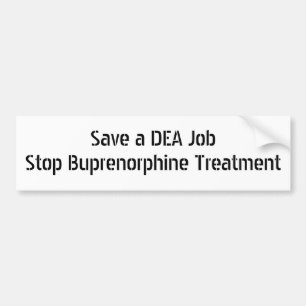 DEAの仕事停止Buprenorphineのトリートメントを救って下さい バンパーステッカー