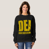 DEA – 毎日の午後パロディを飲おもしろいんで飲む スウェットシャツ (正面フル)