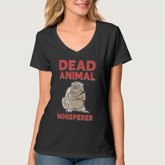 Dead Animal Whisperer Animal Stuffing Taxidermist Tシャツ (正面)
