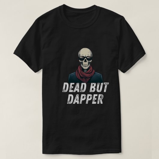 Dead But Dapper – Funny Elegant Skeleton Halloween Tシャツ (デザイン正面)