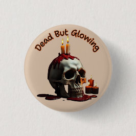 Dead But Glowing round button–Día de los Muertos 缶バッジ