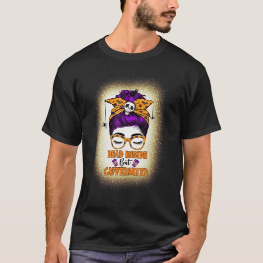 Dead Insideがカフェイン入り乱雑バンママスカルハ Tシャツ (正面)