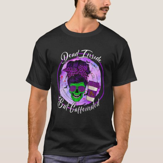 Dead Insideがカフェイン入り乱雑バンママスカルハ Tシャツ (正面)