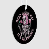 Dead Insideだがバレンタインのロマンチックおもしろいさ オーナメント (正面)
