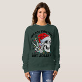 Dead Inside But すてき AFおもしろい Christmasおもしろい Sku スウェットシャツ (正面フル)