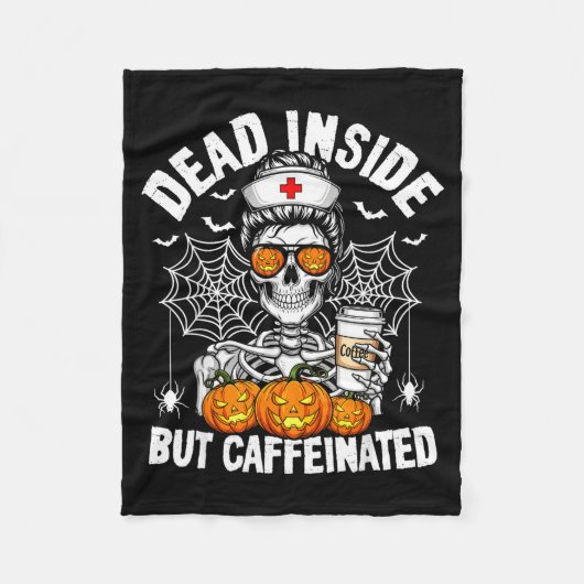 Dead Inside But Caffeinated Funny Nurse Halloween  フリースブランケット (正面)