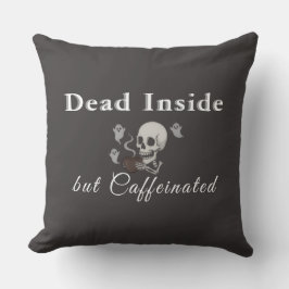 Dead Inside But Caffeinated – Halloween Pillow クッション