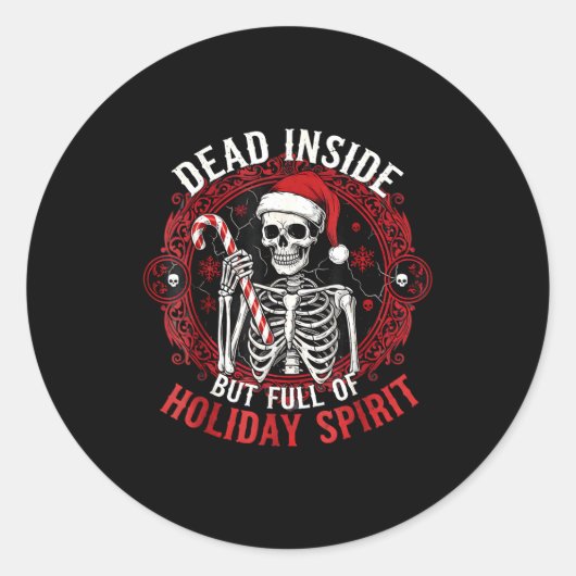Dead Inside But Full Of Holiday Srit – Funny Skele ラウンドシール (正面)