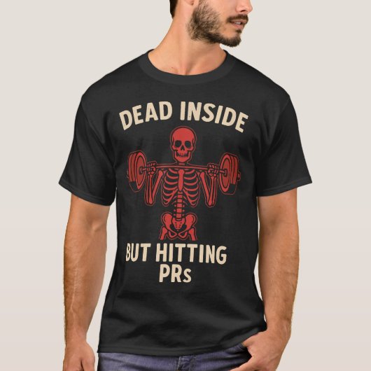 Dead Inside But Hitting Prs Funny Skeleton Gym Tシャツ (正面)