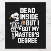 Dead Inside But I Got My Masters Degree Skeleton ワインラベル (シングルラベル)