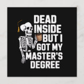 Dead Inside But I Got My Masters Degree Skeleton 招待状 (正面)