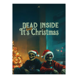 Dead Inside... But It’s Christmas ポスター