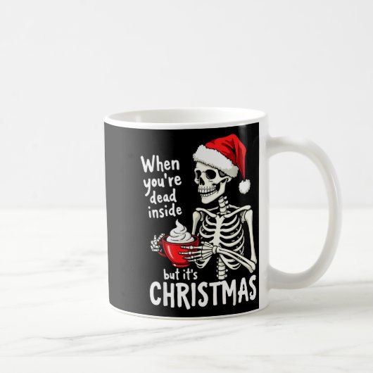 Dead Inside But Its Christmas Skeleton Coffee Xmas コーヒーマグカップ (右)