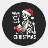Dead Inside But Its Christmas Skeleton Coffee Xmas ラウンドシール (正面)