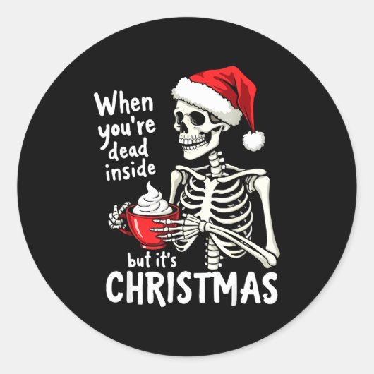 Dead Inside But Its Christmas Skeleton Coffee Xmas ラウンドシール (正面)