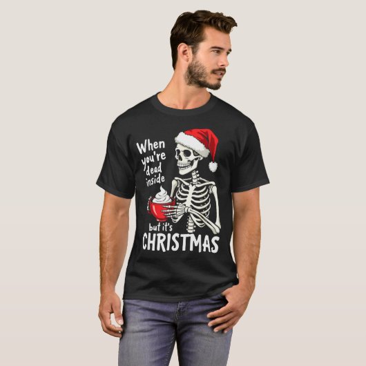 Dead Inside But Its Christmas Skeleton Coffee Xmas Tシャツ (正面フル)