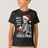 Dead Inside But Its Christmas Skeleton Coffee Xmas Tシャツ (正面)