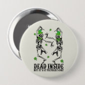 Dead Inside But It's St Patrick's Day – スケルトン 缶バッジ (正面&裏面)