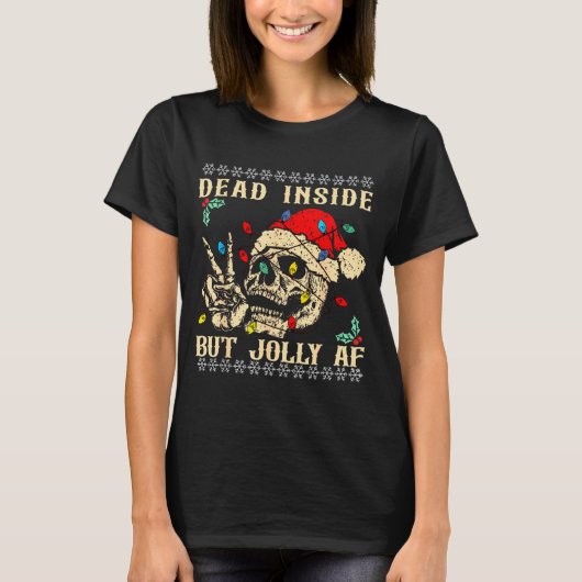 Dead Inside But Jolly Af Funny Skeleton Santa Hat Tシャツ (正面)