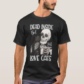 Dead Inside But Still Love Black Cat  Skeleton Tシャツ (正面)