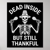 Dead Inside But Still Thankful - Skeleton Hallowee ポスター (正面)