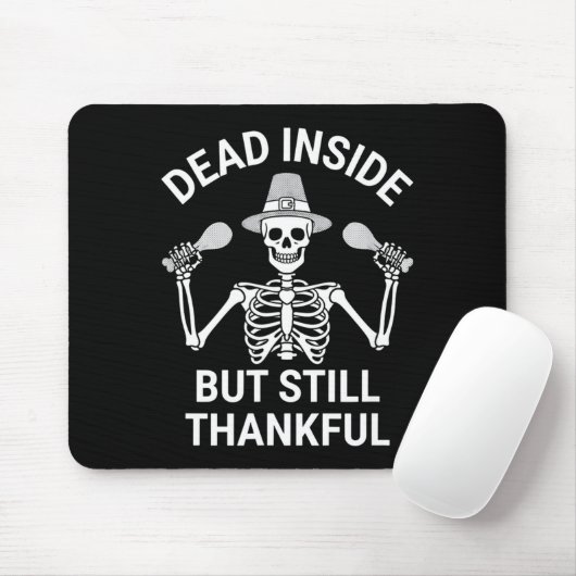 Dead Inside But Still Thankful - Skeleton Hallowee マウスパッド (マウス)