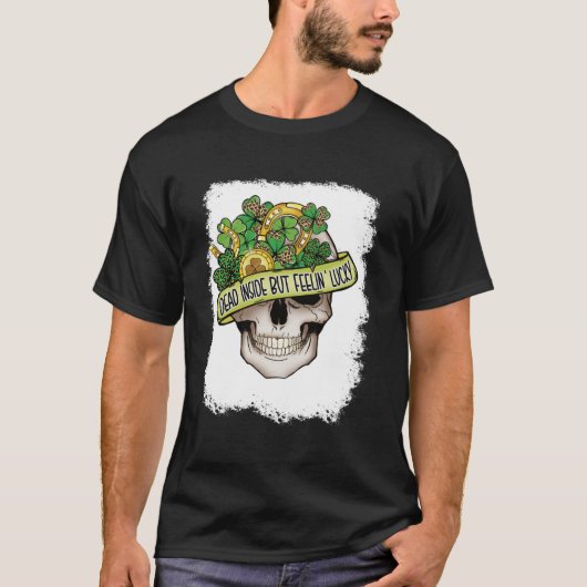 Dead Inside But's Lucky Skeleton感じ St Patrick Tシャツ (正面)