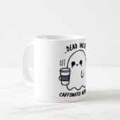 Dead Inside Caffeinated Outside Funny Cute Ghost コーヒーマグカップ (正面左)