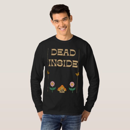 Dead Inside Depression Humor Tシャツ (正面フル)