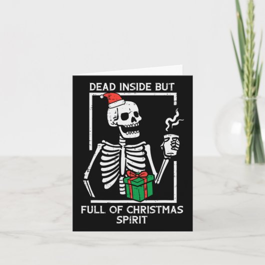 Dead Inside Full Christmas Spirit Skeletonクリスマスwo カード (正面)