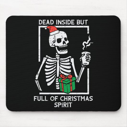 Dead Inside Full Christmas Spirit Skeletonクリスマスwo マウスパッド (正面)