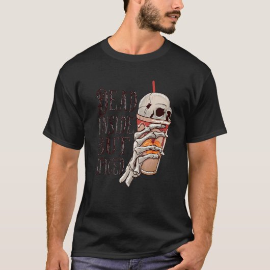 Dead Inside Halloween Latte International Coffee D Tシャツ (正面)