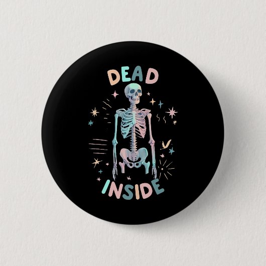 Dead Inside Skeleton カジュアル Halloween Graphic Home 缶バッジ (正面)