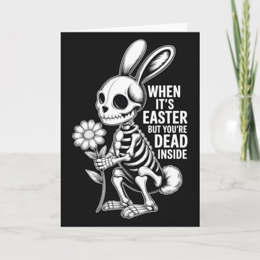 Dead Inside Skeleton Bunny Funny Easter Card カード (正面)